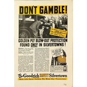 Goodrich Silvertown Tires "Don't Gamble! Golden Ply Blow-Out Protection" Ad 1936